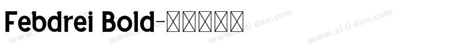 Febdrei Bold字体转换